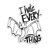 I Hate Everything Bat Sticker
