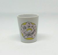 Life is a Nightmare Shot Glass