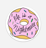Life is a Nightmare Sticker