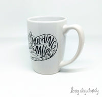 Nothing Matters Nihilist Cat Mug